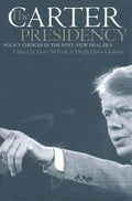 The Carter Presidency: Policy Choices in the Post-New Deal E