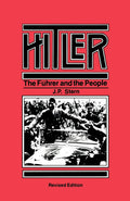 Hitler: The Fhrer and the People by Stern, J. P.