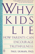 Why Kids Lie: How Parents Can Encourage Truthfulness by Ekma