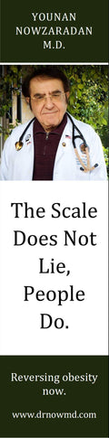 The Scale Does Not Lie, People Do by Younan Nowzaradan