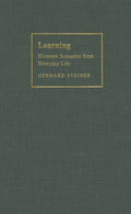 Learning: Nineteen Scenarios from Everyday Life by Steiner,