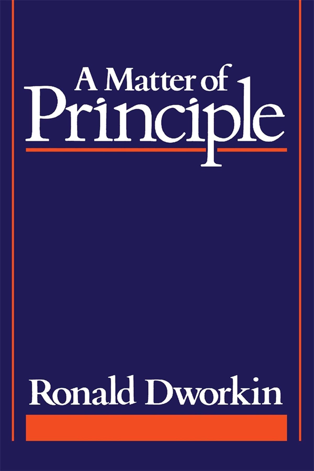 A Matter of Principle by Dworkin, Ronald