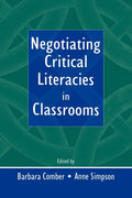 Negotiating Critical Literacies in Classrooms