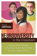 Neurodiversity in the Classroom: Strength-Based Strategies