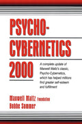 Psycho Cybernetics 2000 by Maxwell Maltz Foundation