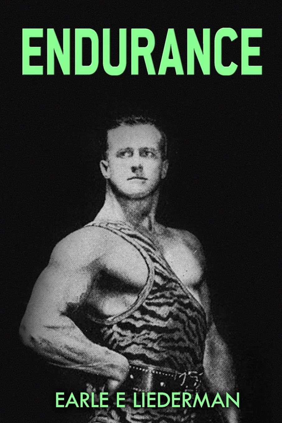 Endurance: (Original Version, Restored) by Liederman, Earle