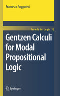 Gentzen Calculi for Modal Propositional Logic (Trends in Logic, 32)