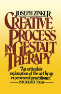 Creative Process in Gestalt Therapy by Joseph Zinker (Paperback)