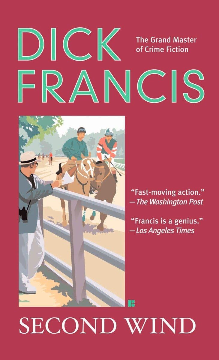 Second Wind (A Dick Francis Novel) by Francis, Dick