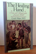 The Healing Hand: Man and Wound in the Ancient World (Common