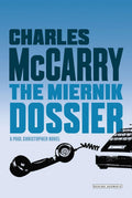 Miernik Dossier: The First Paul Christopher Novel by McCarry