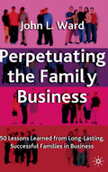 Perpetuating the Family Business: 50 Lessons Learned From Lo