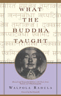 What the Buddha Taught: Revised and Expanded Edition