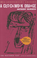 A Clockwork Orange by Anthony Burgess