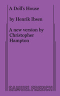 A Dolls House by Ibsen, Henrik Johan