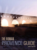 The Roman Provence Guide (Interlink Guide) by Mullins, Edwin