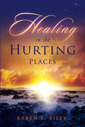 Healing in the Hurting Places