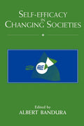 Self-Efficacy in Changing Societies by Bandura, Albert