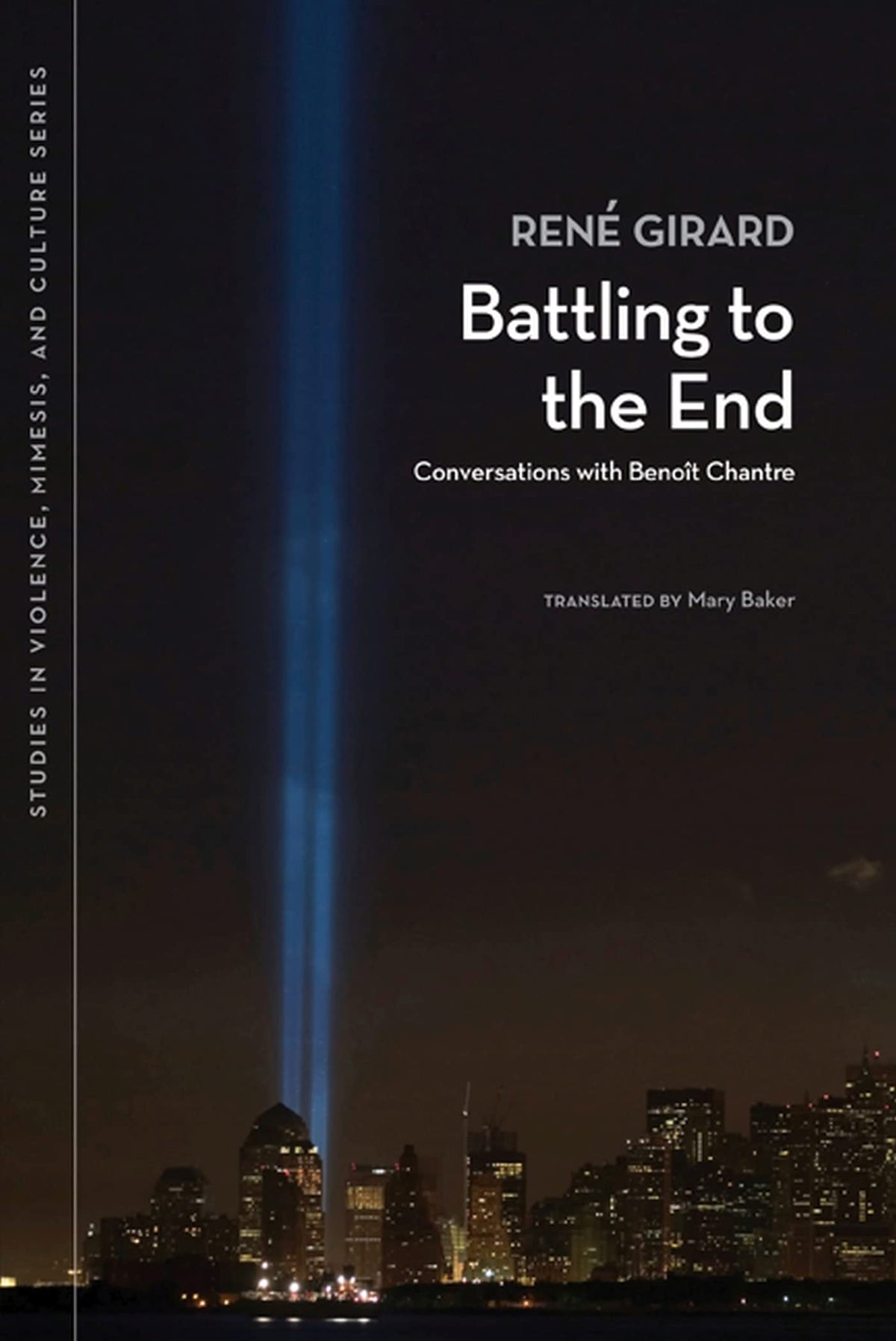 Battling to the End: Conversations with Benot Chantre