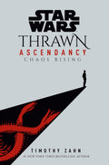 Star Wars: Thrawn Ascendancy (Book I: Chaos Rising) (Star Wa