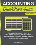 Accounting QuickStart Guide: The Simplified Beginner's Guide