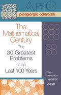 The Mathematical Century: 30 Greatest Problems of the Last 100 Years