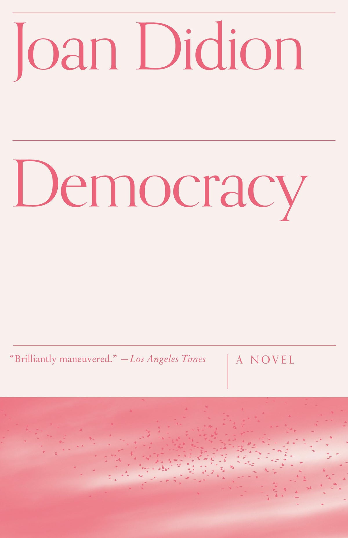 Democracy by Joan Didion (Paperback)