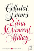 Collected Poems by Edna St. Vincent Millay