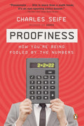 Proofiness: How You're Being Fooled by the Numbers by Seife,