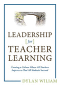 Leadership for Teacher Learning: Creating a Culture Where All