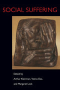Social Suffering by Kleinman, Arthur