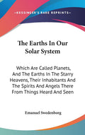 The Earths In Our Solar System: Which Are Called Planets, An