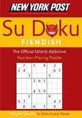 New York Post Fiendish Sudoku: The Official Utterly Addictiv