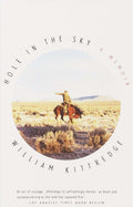 Hole in the Sky: A Memoir by Kittredge, William