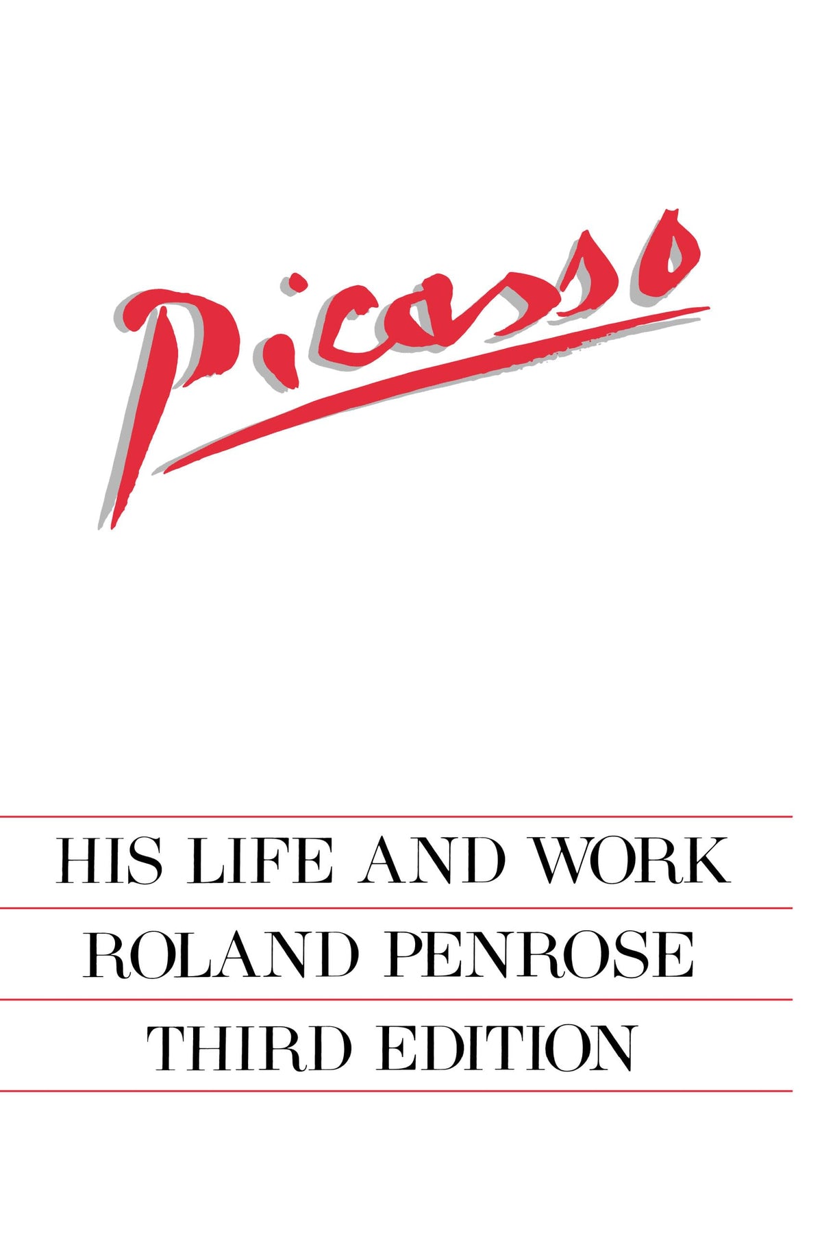 Picasso: His Life and Work by Penrose, Roland