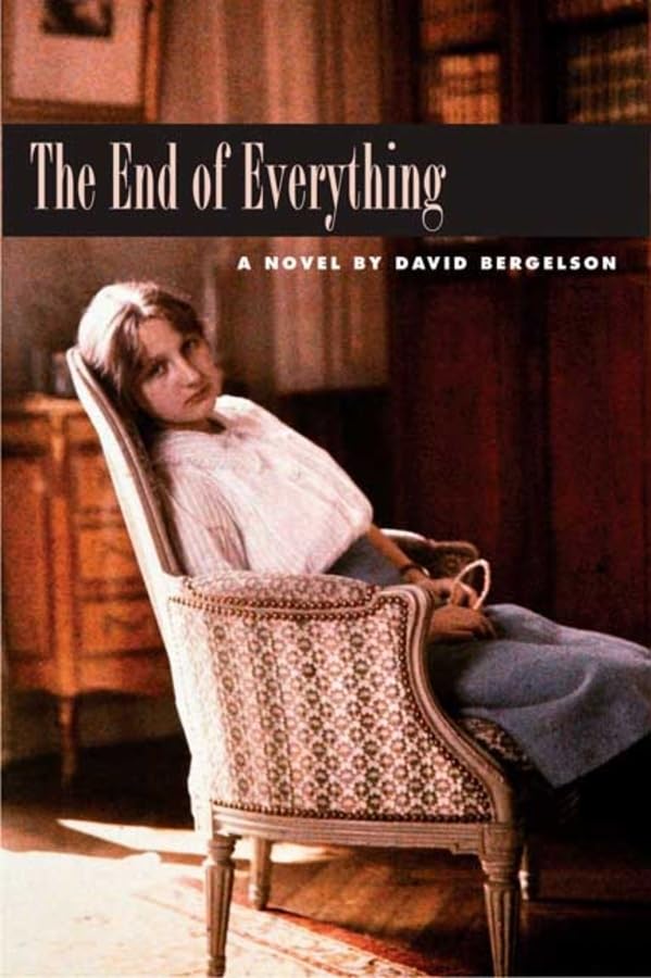 The End of Everything (New Yiddish Library Series) by Bergel