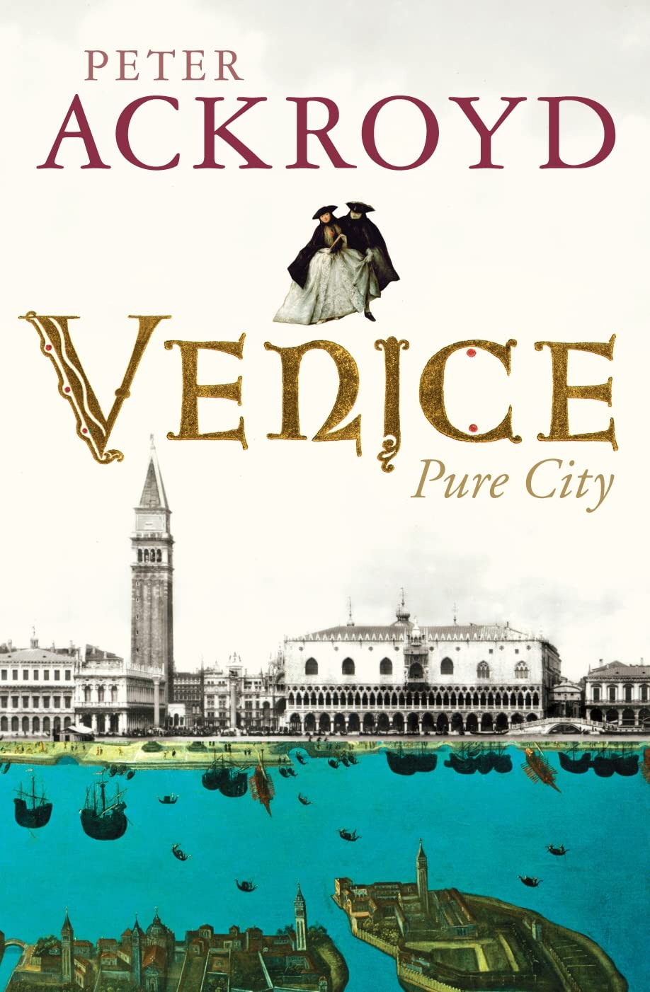 Venice: Pure City by Ackroyd, Peter