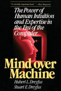 Mind Over Machine by Hubert Dreyfus (Paperback)