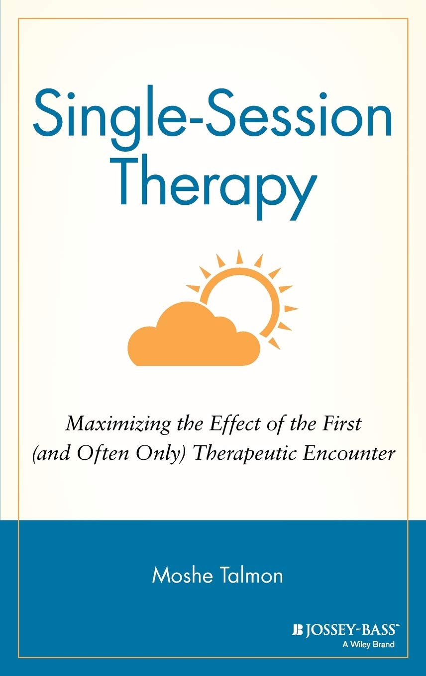 Single Session Therapy: Maximizing the Effect of the First