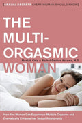 The Multi-Orgasmic Woman: Sexual Secrets Every Woman Should
