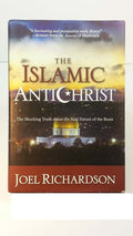 The Islamic Antichrist: The Shocking Truth about the Real Na