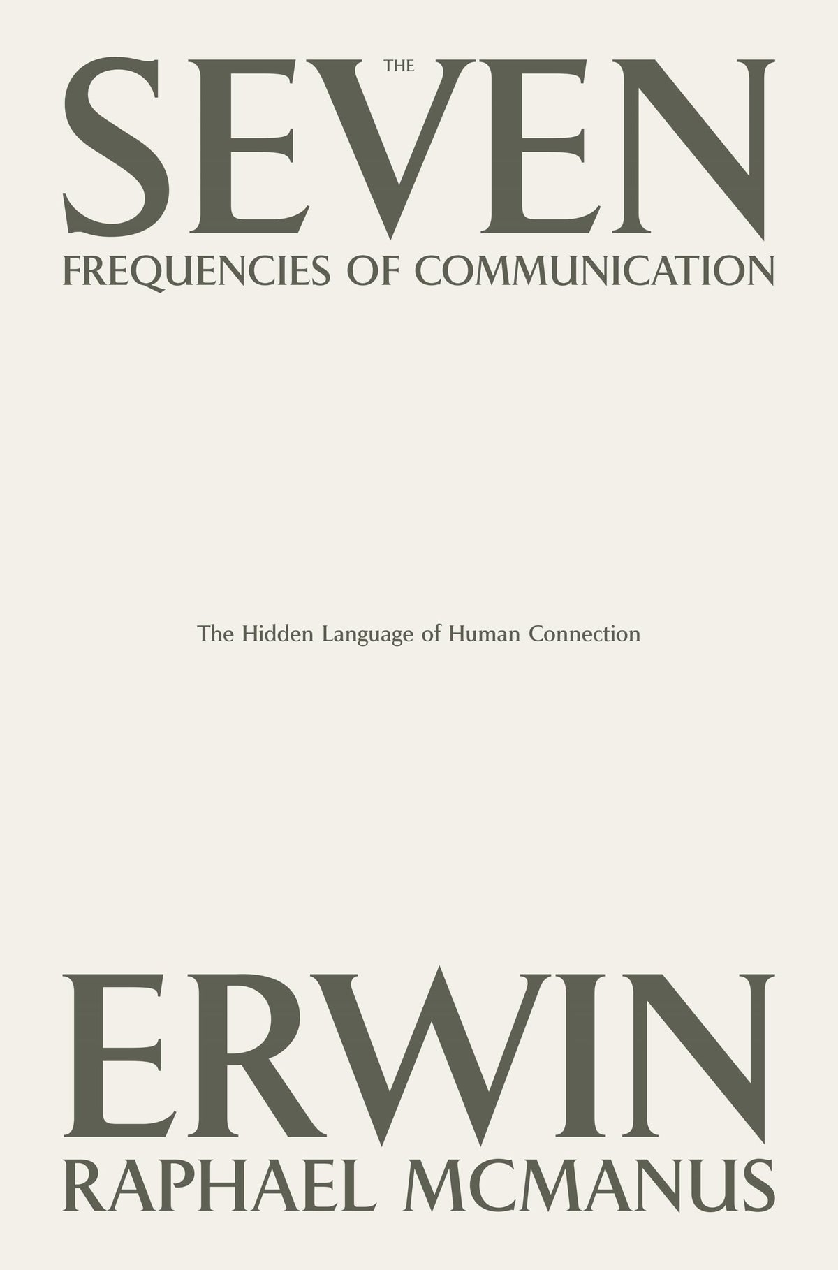 The Seven Frequencies of Communication: The Hidden Language
