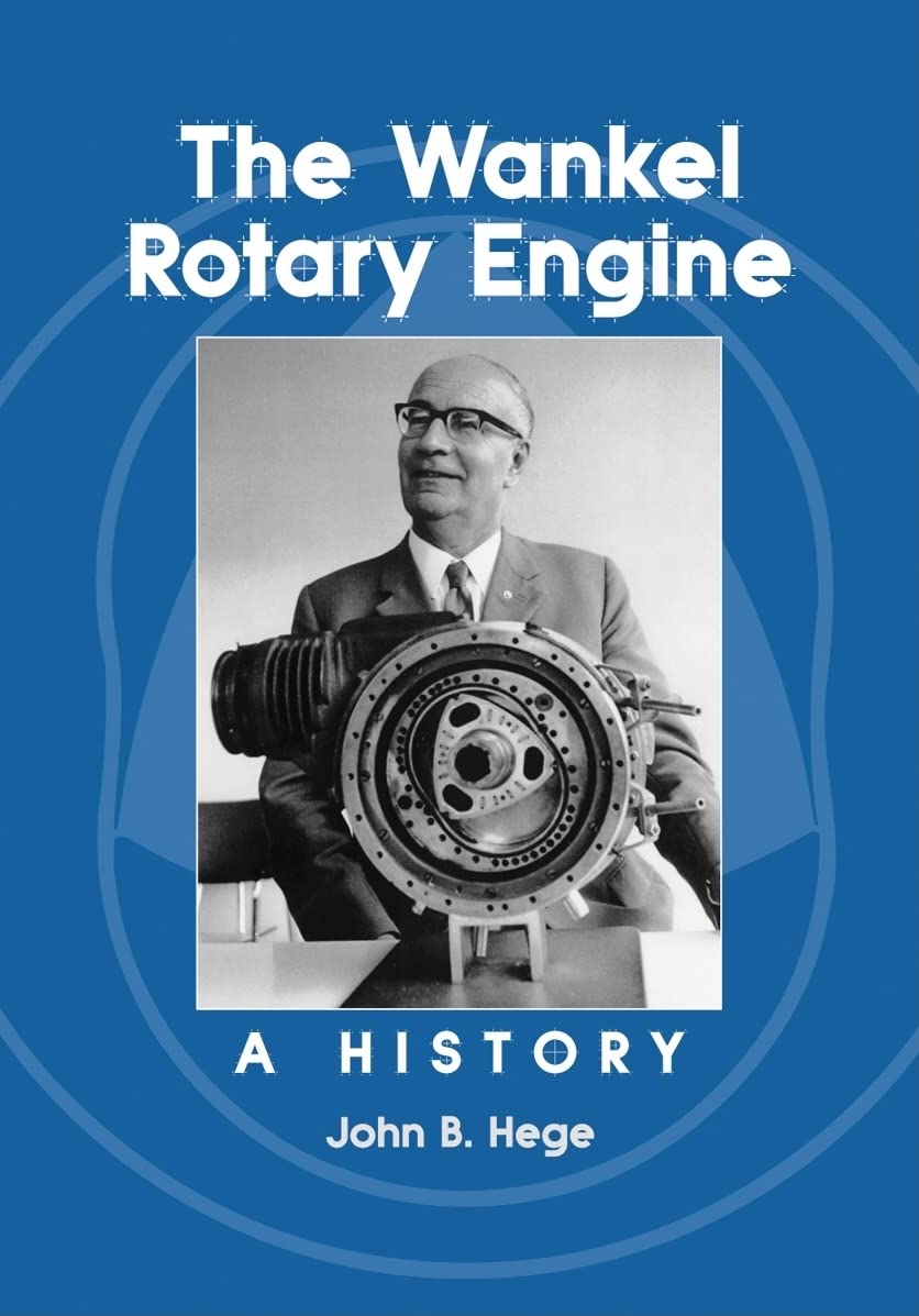 The Wankel Rotary Engine: A History