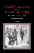 Ranald S. Mackenzie on the Texas Frontier