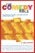 The Comedy Bible: From Stand-up to Sitcom--The Comedy Writer