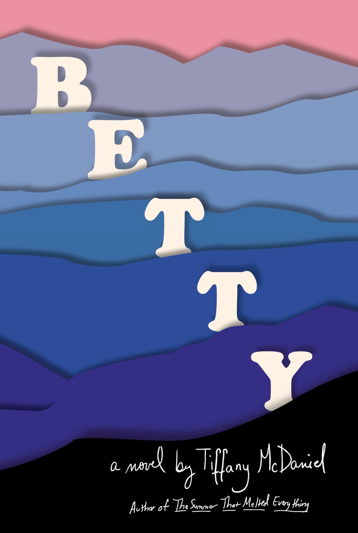 Betty: A novel by McDaniel, Tiffany