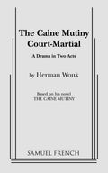 The Caine Mutiny Court Martial by Wouk, Herman