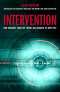 Intervention: How Humanity from the Future has Changed Its Own Past