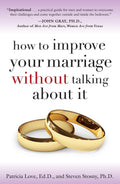 How to Improve Your Marriage Without Talking About It by Lov