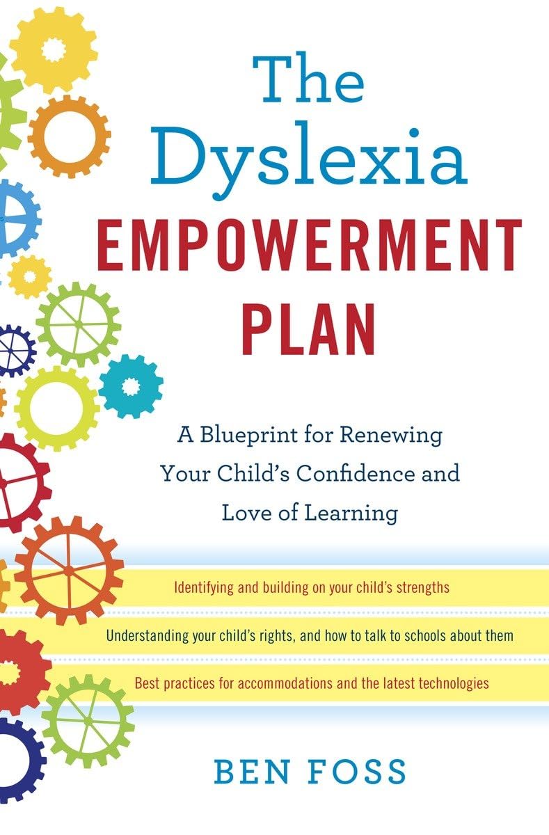 The Dyslexia Empowerment Plan: A Blueprint for Renewing Your